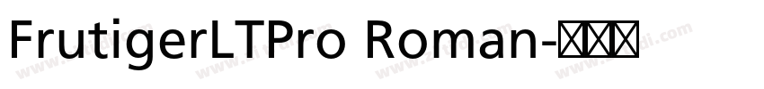 FrutigerLTPro Roman字体转换
